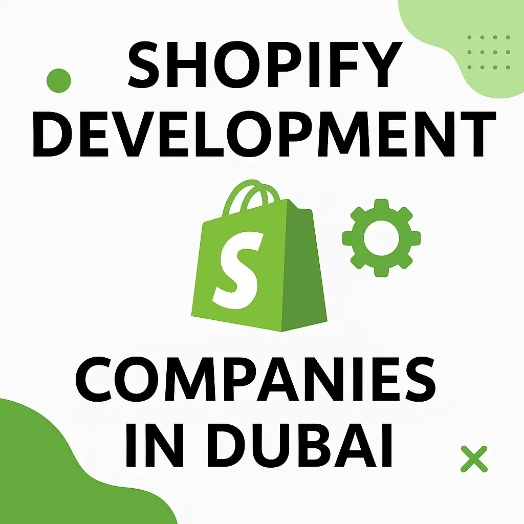 Top 10 Shopify Development Companies in Dubai 2026